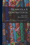 De Angola  Contra-Costa: Descripo De Uma Viagem Atravez Do Continente Africano ...