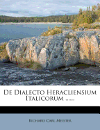 de Dialecto Heracliensium Italicorum ......