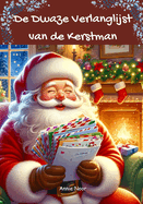 De Dwaze Verlanglijst van de Kerstman: Een Kerstboek voor Kinderen