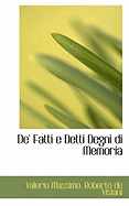 De' Fatti E Detti Degni Di Memoria