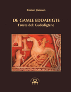 De gamle eddadigte I: Frste del: Gudedigtene