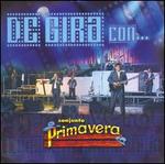 De Gira Con...Conjunto Primavera [CD/DVD]