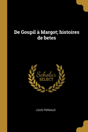 de Goupil a Margot; Histoires de Betes