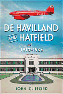 De Havilland in Hatfield: The Golden Years 1930-35