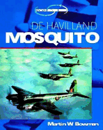 De Havilland Mosquito - Bowman, Martin W