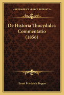 de Historia Thucydidea Commentatio (1856)