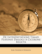 de Interpretatione Timaei Platonis Dialogi a Cicerone Relicta