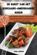 de Kunst Van Het Koreaans-Amerikaanse Koken