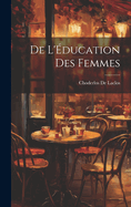 De L'ducation Des Femmes