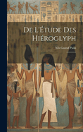 De L'tude Des Hiroglyph: .