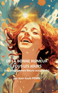 De la bonne humeur tous les jours: Les programmes Neuro-Associatifs