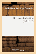 de la Centralisation (2e dition)