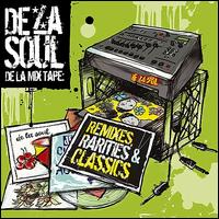 De La Mix Tape: Remixes, Rarities and Classics - De La Soul