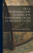 De la Rorganisation De La Socit Europenne, Ou De La Ncessit Et Des