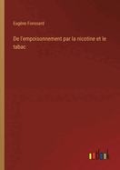 De l'empoisonnement par la nicotine et le tabac