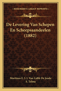 De Levering Van Schepen En Scheepsaandeelen (1882)