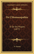 de L'Homoeopathie: Et de Ses Progres (1877)