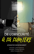 De l'obscurit  la lumire