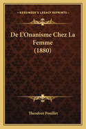 de L'Onanisme Chez La Femme (1880)