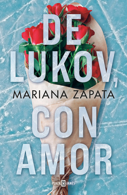 de Lukov, Con Amor / From Lukov with Love - Zapata, Mariana