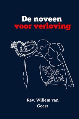 De noveen voor verloving - Van Geest, Willem, Rev.