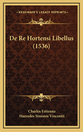 de Re Hortensi Libellus (1536)