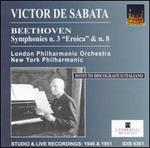 De Sabata Conducts Beethoven Symphonies Nos. 3 & 8