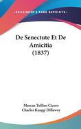 de Senectute Et de Amicitia (1837)