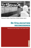 de-Stalinisation Reconsidered: Persistence and Change in the Soviet Union