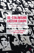 de-Stalinising Eastern Europe: The Rehabilitation of Stalin's Victims After 1953