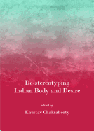 De-stereotyping Indian Body and Desire