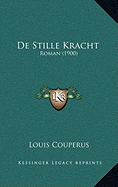 De Stille Kracht: Roman (1900)