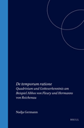 De temporum ratione: Quadrivium und Gotteserkenntnis am Beispiel Abbos von Fleury und Hermanns von Reichenau