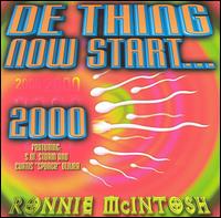 De Thing Now Start 2000 - Ronnie McIntosh