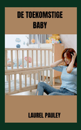 de Toekomstige Baby: Uitbreiding Van Het Gezin Na Postpartum Depressie