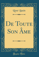 de Toute Son AME (Classic Reprint)