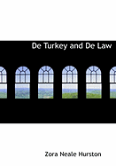 de Turkey and de Law