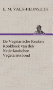 de Vegetarische Keuken Kookboek Van Den Nederlandschen Vegetariersbond