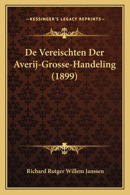 de Vereischten Der Averij-Grosse-Handeling (1899) - Janssen, Richard Rutger Willem