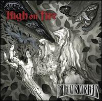 De Vermis Mysteriis - High on Fire