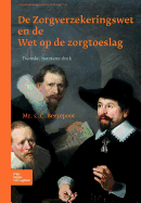 de Zorgverzekeringswet En de Wet Op de Zorgtoeslag