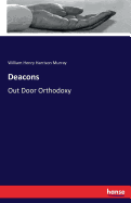 Deacons: Out Door Orthodoxy