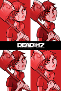 Dead@17: The Complete First Series: Volume 1