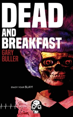 Dead and Breakfast - Buller, Gary