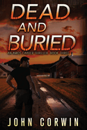 Dead and Buried: A Thriller