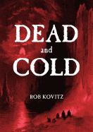 Dead and Cold