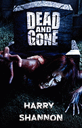 Dead and Gone - Shannon, Harry