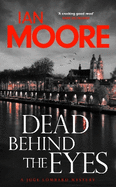 Dead Behind the Eyes: A slickly plotted murder mystery set in France's Loire Valley