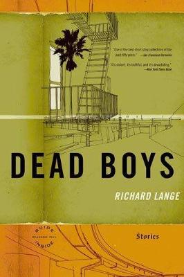Dead Boys: Stories - Lange, Richard, Dr.