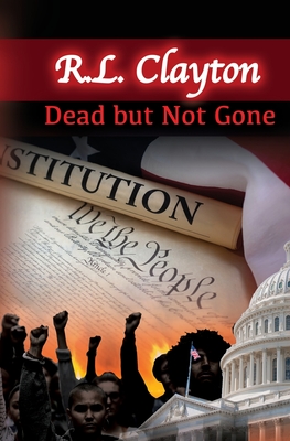 Dead But Not Gone - Clayton, Robert